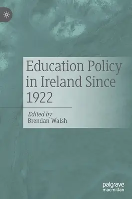 Polityka edukacyjna w Irlandii od 1922 roku - Education Policy in Ireland Since 1922