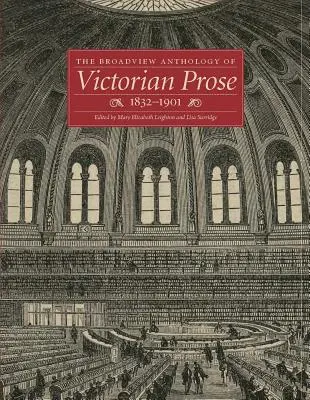 Antologia prozy wiktoriańskiej Broadview, 1832-1901 - The Broadview Anthology of Victorian Prose, 1832-1901