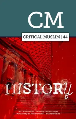 Krytyczna historia muzułmanów 44 - Critical Muslim 44 History