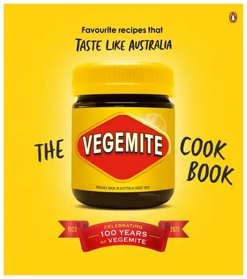 Książka kucharska Vegemite: Ulubione przepisy, które smakują jak Australia - The Vegemite Cookbook: Favourite Recipes That Taste Like Australia