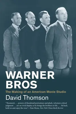 Warner Bros: Tworzenie amerykańskiego studia filmowego - Warner Bros: The Making of an American Movie Studio