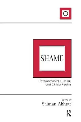 Wstyd: Sfera rozwojowa, kulturowa i kliniczna - Shame: Developmental, Cultural, and Clinical Realms