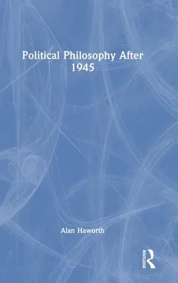 Filozofia polityczna po 1945 roku - Political Philosophy After 1945