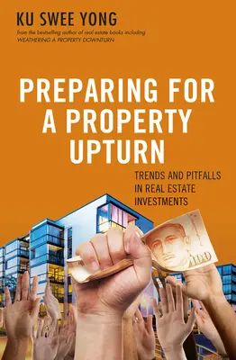 Przygotowanie do poprawy koniunktury na rynku nieruchomości: Trendy i pułapki w inwestycjach w nieruchomości - Preparing for a Property Upturn: Trends and Pitfalls in Real Estate Investments