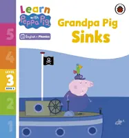 Ucz się z foniką Peppa Poziom 3 Zeszyt 6 - Dziadek świnka tonie (czytanka z foniką) - Learn with Peppa Phonics Level 3 Book 6 - Grandpa Pig Sinks (Phonics Reader)