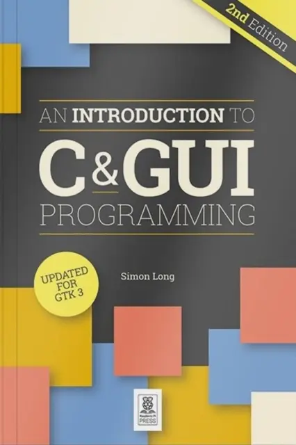 Wprowadzenie do programowania w języku C i GUI 2e - Introduction to C & GUI Programming 2e