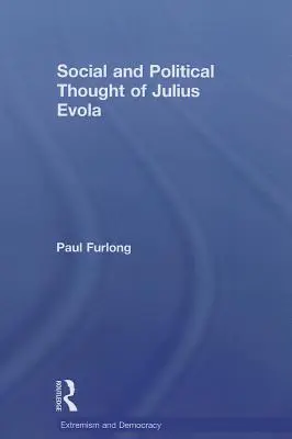 Myśl społeczna i polityczna Juliusa Evoli - Social and Political Thought of Julius Evola