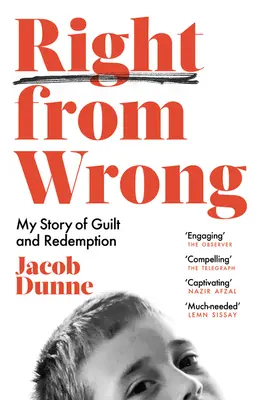 Right from Wrong: Moja historia winy i odkupienia - Right from Wrong: My Story of Guilt and Redemption