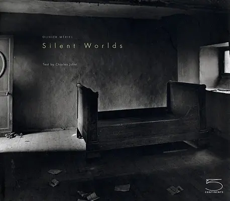 Ciche światy - Olivier Meriel - Silent Worlds - Olivier Meriel