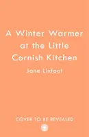 Zimowa rozgrzewka w Little Cornish Kitchen - Winter Warmer at the Little Cornish Kitchen
