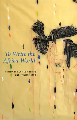 Napisać świat Afryki - To Write the Africa World