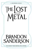 Lost Metal - powieść z serii Mistborn - Lost Metal - A Mistborn Novel