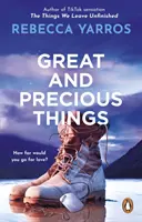 Great and Precious Things - TikTok sprawił, że go kupiłem: najbardziej emocjonalny i rozdzierający serce romans 2023 roku - Great and Precious Things - TikTok made me buy it: the most emotional and heart-wrenching romance of 2023