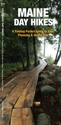 Jednodniowe wędrówki po Maine - składany kieszonkowy przewodnik po sprzęcie, planowaniu i przydatnych wskazówkach - Maine Day Hikes - A Folding Pocket Guide to Gear, Planning & Useful Tips