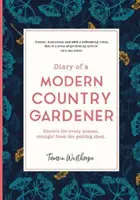 Pamiętnik współczesnego ogrodnika wiejskiego - Diary of a Modern Country Gardener