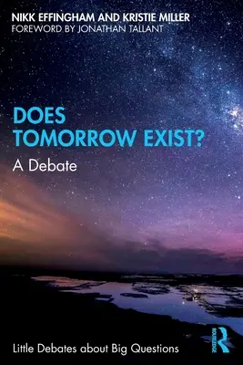 Czy jutro istnieje: debata - Does Tomorrow Exist?: A Debate