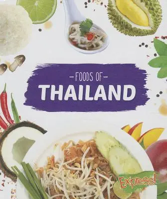 Potrawy Tajlandii - Foods of Thailand