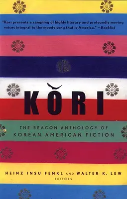 Kori: Antologia koreańsko-amerykańskiej literatury pięknej w Beacon - Kori: The Beacon Anthology of Korean American Fiction