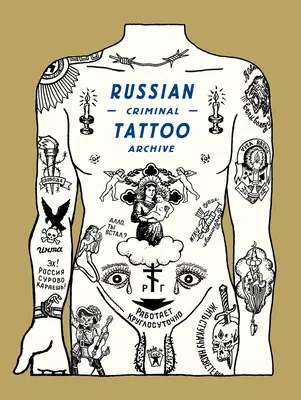 Rosyjskie archiwum tatuaży kryminalnych - Russian Criminal Tattoo Archive