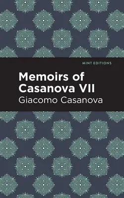 Pamiętniki Casanovy tom VII - Memoirs of Casanova Volume VII