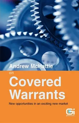 Andrew McHattie o krytych warrantach - nowe możliwości na nowym, ekscytującym rynku - Andrew McHattie on Covered Warrants - New Opportunities in an Exciting New Market