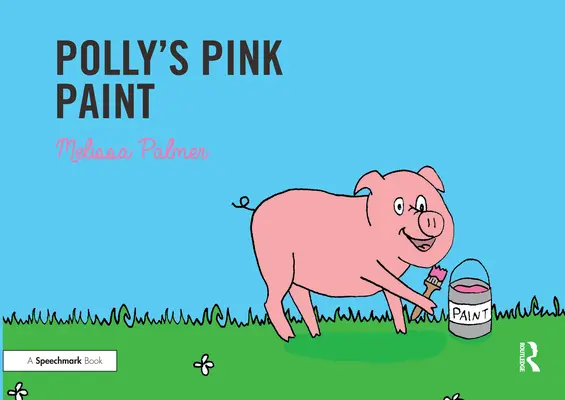 Różowa farba Polly: Ukierunkowanie na dźwięk P - Polly's Pink Paint: Targeting the P Sound