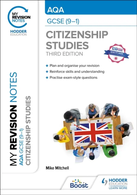 My Revision Notes: AQA GCSE (9-1) Citizenship Studies Wydanie trzecie - My Revision Notes: AQA GCSE (9-1) Citizenship Studies Third Edition