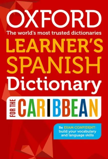 Oxford Learner's Spanish Dictionary for the Caribbean (Słownik hiszpańskiego dla uczących się na Karaibach) - Oxford Learner's Spanish Dictionary for the Caribbean