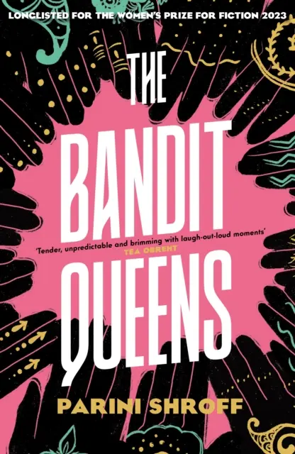 Bandit Queens - A BBC Radio 2 Book Club Pick 2023 (Shroff Parini (autor)) - Bandit Queens - A BBC Radio 2 Book Club Pick 2023 (Shroff Parini (Author))
