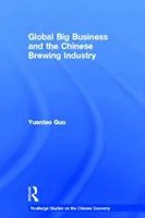 Globalny wielki biznes i chiński przemysł piwowarski - Global Big Business and the Chinese Brewing Industry