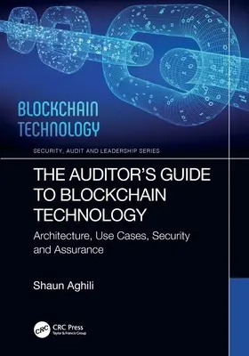 Przewodnik audytora po technologii Blockchain: Architektura, przypadki użycia, bezpieczeństwo i pewność - The Auditor's Guide to Blockchain Technology: Architecture, Use Cases, Security and Assurance