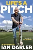 Życie to boisko - opowieść ziemianina - Life's a Pitch - A Groundsman's Tale