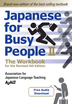 Japoński dla zapracowanych Księga 2: Zeszyt ćwiczeń: Zeszyt ćwiczeń do poprawionej 4. edycji (do pobrania za darmo) - Japanese for Busy People Book 2: The Workbook: The Workbook for the Revised 4th Edition (Free Audio Download)