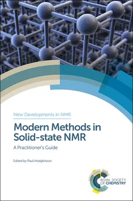 Nowoczesne metody NMR w ciele stałym: przewodnik dla praktyków - Modern Methods in Solid-State NMR: A Practitioner's Guide