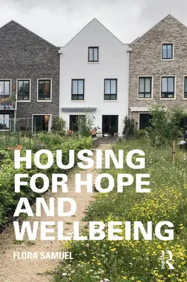 Mieszkalnictwo dla nadziei i dobrego samopoczucia - Housing for Hope and Wellbeing