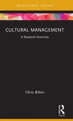 Zarządzanie kulturą: Przegląd badań - Cultural Management: A Research Overview