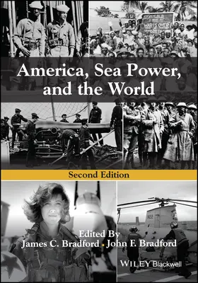 Ameryka, potęga morska i świat, wydanie drugie - America, Sea Power, and the World, Second Edition