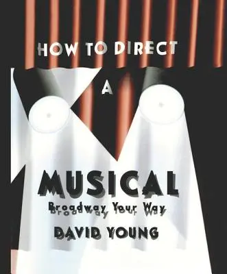 Jak wyreżyserować musical - How to Direct a Musical