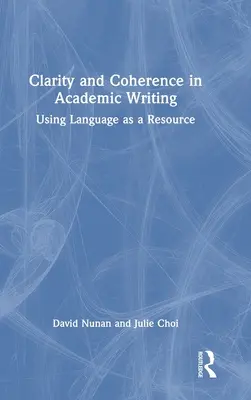 Jasność i spójność w pisaniu akademickim: Używanie języka jako zasobu - Clarity and Coherence in Academic Writing: Using Language as a Resource