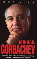 Michaił Gorbaczow: Wspomnienia - Mikhail Gorbachev: Memoirs