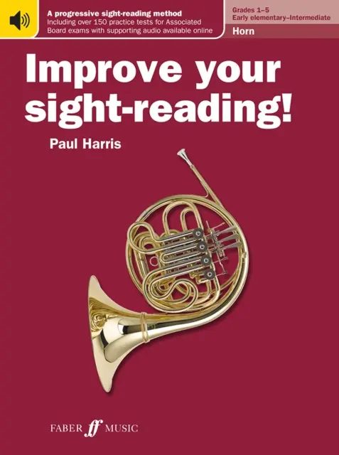 Popraw swoje umiejętności czytania ze słuchu! Róg Klasy 1-5 - Improve your sight-reading! Horn Grades 1-5