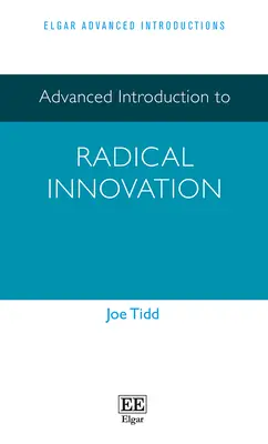 Zaawansowane wprowadzenie do radykalnej innowacji - Advanced Introduction to Radical Innovation