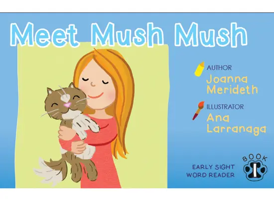 Mush Mush - Wzrokowe czytanki słowne - Mush Mush -Sight Word Readers