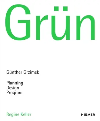 Grn: Gnther Grzimek: Planowanie, projektowanie, program - Grn: Gnther Grzimek: Planning, Design, Program