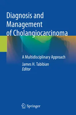 Diagnostyka i leczenie raka dróg żółciowych: podejście multidyscyplinarne - Diagnosis and Management of Cholangiocarcinoma: A Multidisciplinary Approach