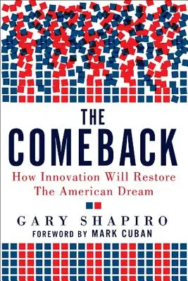 The Comeback: Jak innowacje przywrócą amerykański sen - The Comeback: How Innovation Will Restore the American Dream