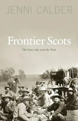 Szkoci na granicy - Frontier Scots