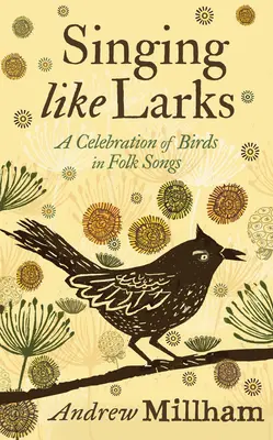 Śpiewając jak skowronki: Święto ptaków w pieśniach ludowych - Singing Like Larks: A Celebration of Birds in Folk Songs