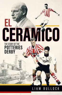 El El Ceramico: Historia derbów Potteries - El El Ceramico: The Story of the Potteries Derby