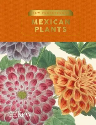 Kew Pocketbooks: Meksykańskie rośliny - Kew Pocketbooks: Mexican Plants